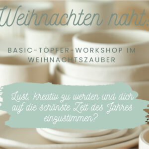 Weihnachtszauber Basic-Workshop Mi. 10.12.2025  16.00-19.30 Uhr