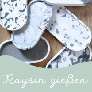 Raysin gießen Do 16.04.2026 18.00-19.30 Uhr